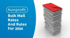 Nonprofit bulk mail rates and rules 2024